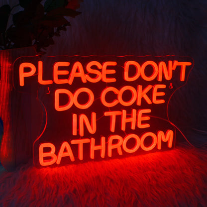 Please Don't Do Coke in the Bathroom 5V USB LED Neon Sign - Budget Friendly