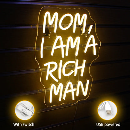 Mom I Am A Rich Man 5V USB LED Neon Sign - Budget Friendly