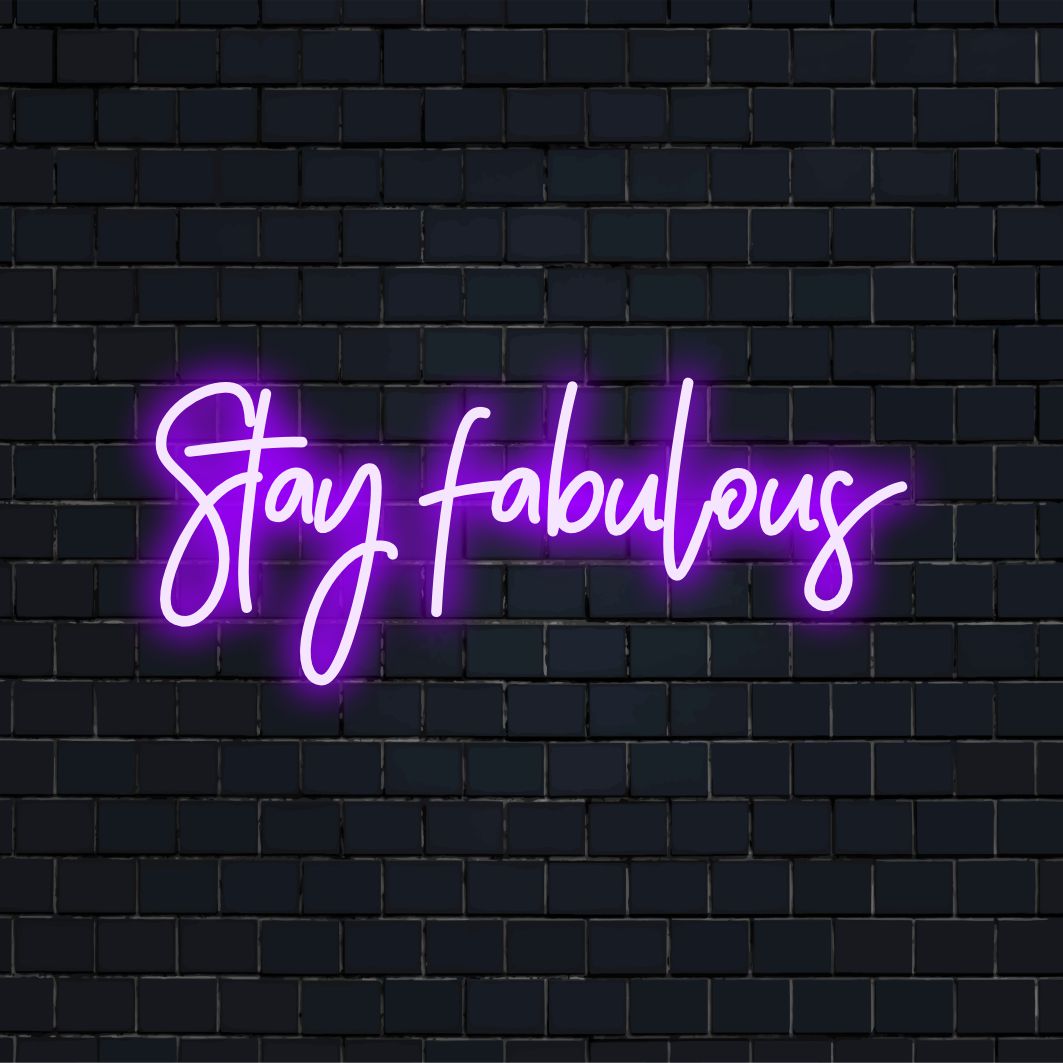 Letreiro de neon LED com inscrição rosa brilhante que diz Stay Fabulous, um toque chique para qualquer ambiente; decoração de luz ideal.