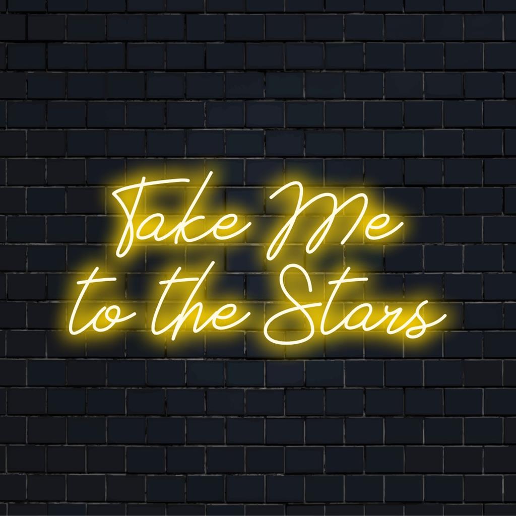 Placa de neon LED personalizada exibindo Take Me To The Stars, arte de parede neon perfeita e decoração de luz para um ambiente personalizado.