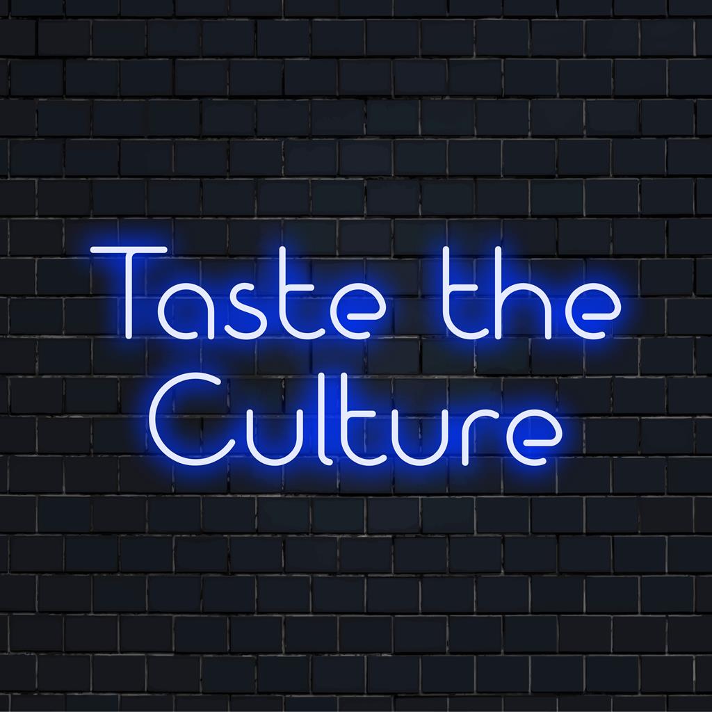 Placa de luz LED vibrante e personalizada com a frase "Taste The Culture", ideal para decoração neon personalizada ou arte neon sob medida.