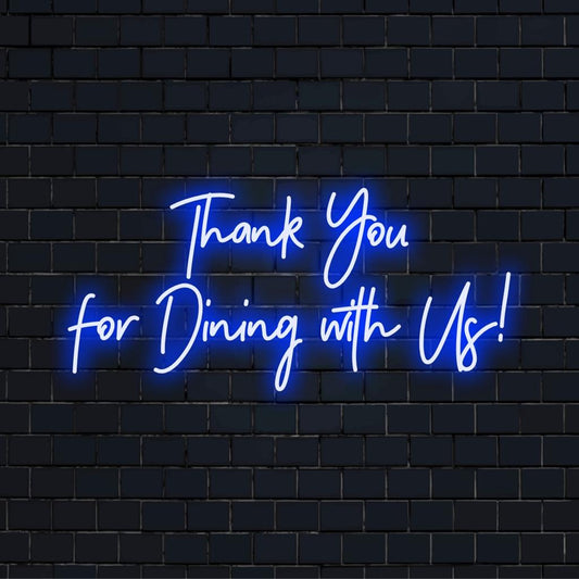 LED neon sign reading Thank You For Dining With Us! in bright and warm tones, perfect for hospitality venues and custom decor.