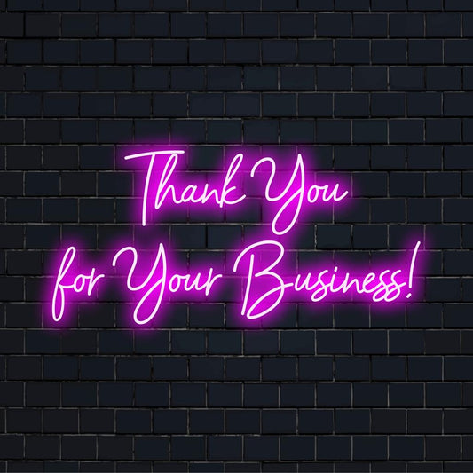 Custom LED neon sign with a personalized Thank You For Your Business! message, perfect for unique neon light decor.