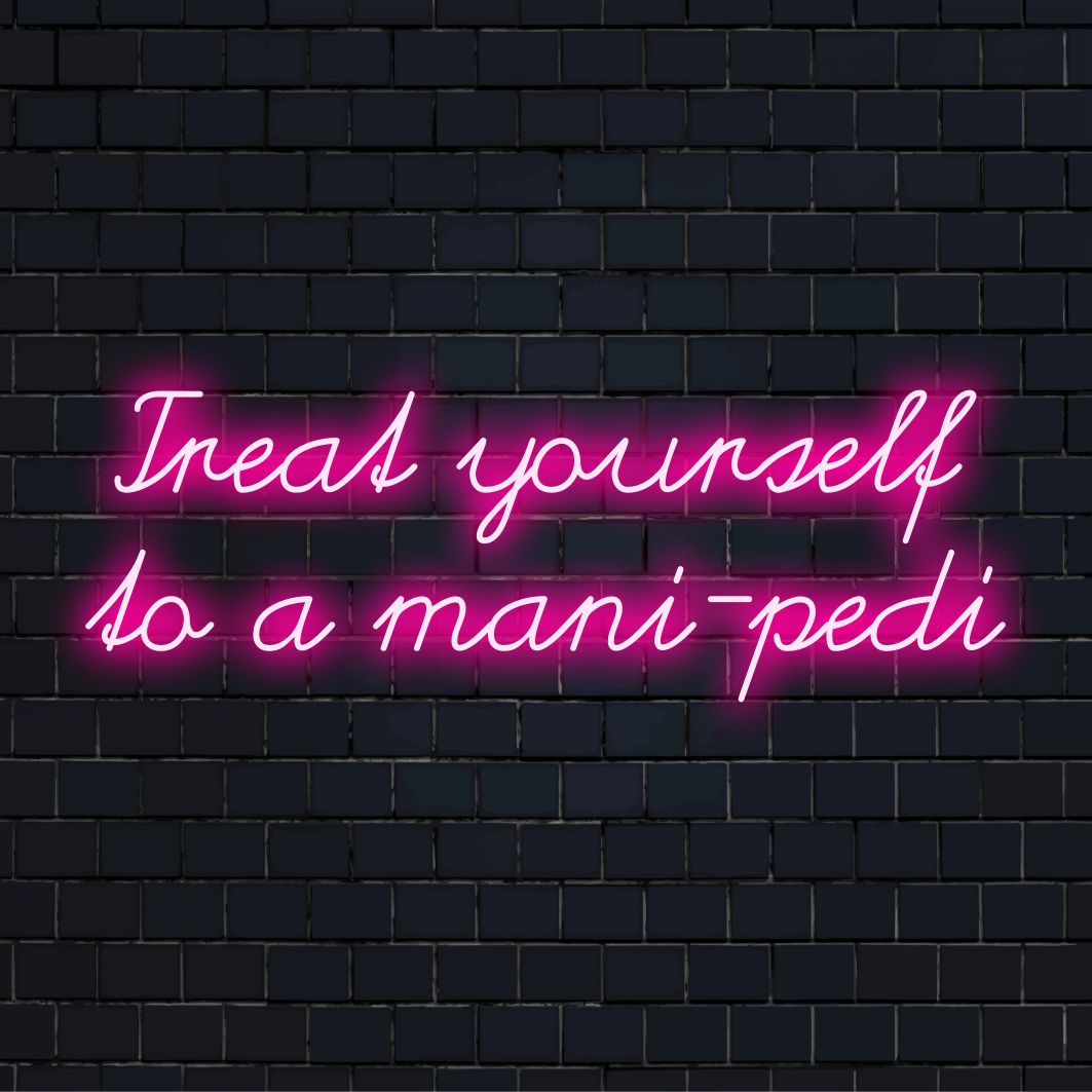 Placa de neon LED personalizada com a frase Treat Yourself To A Mani-Pedi para um salão de beleza chique ou decoração de casa com luz neon.