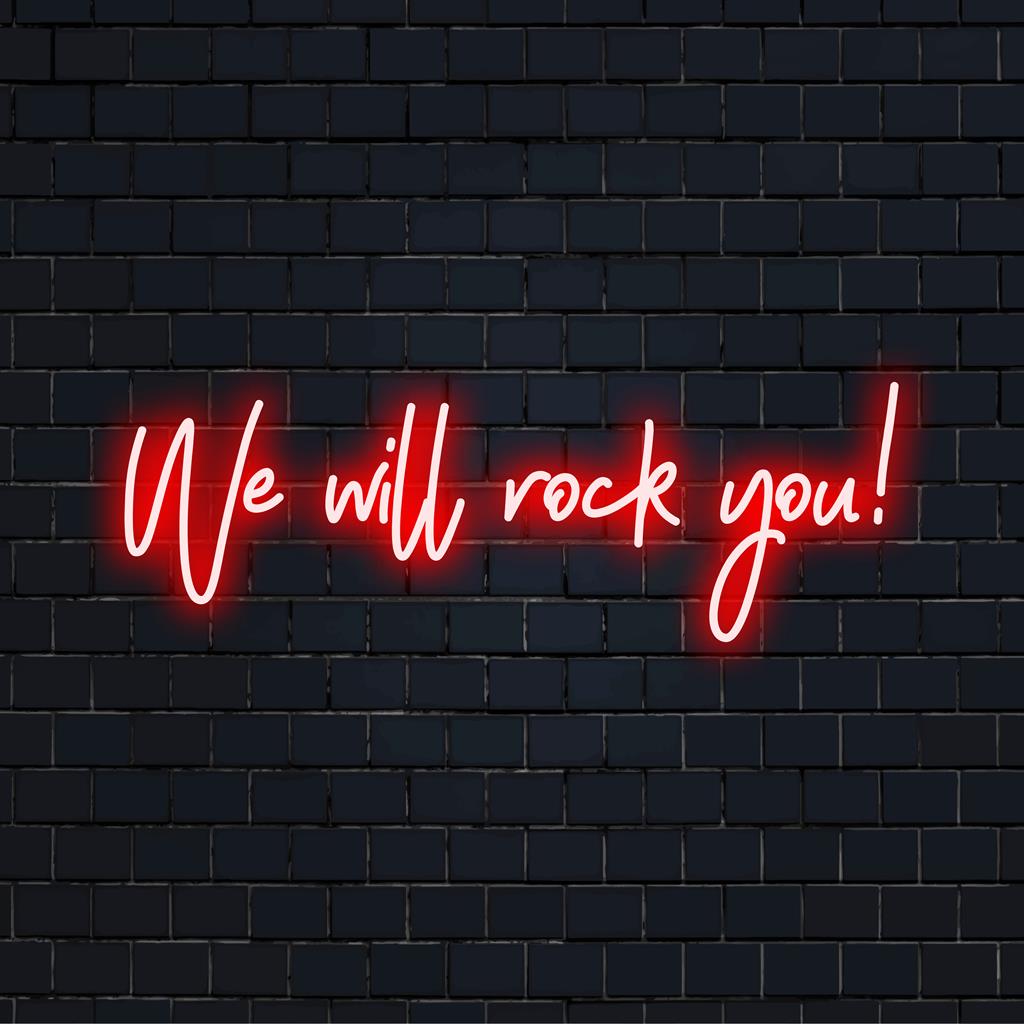 Placa de neon LED personalizada com texto vibrante "We Will Rock You!", perfeita para dar um toque animado a qualquer espaço.