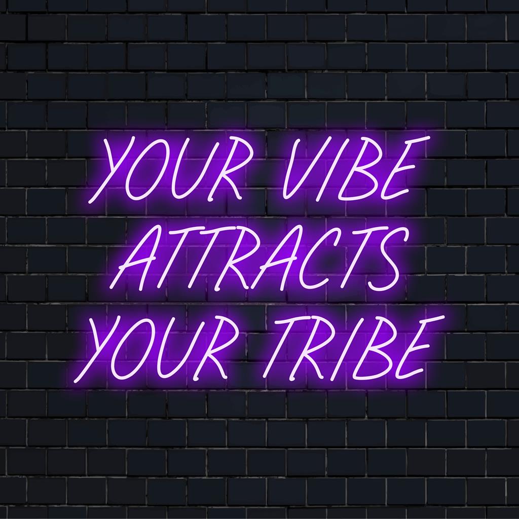 Vibrant Your Vibe Attracts Your Tribe custom LED neon sign. Perfect statement piece for any space, neon light decor.