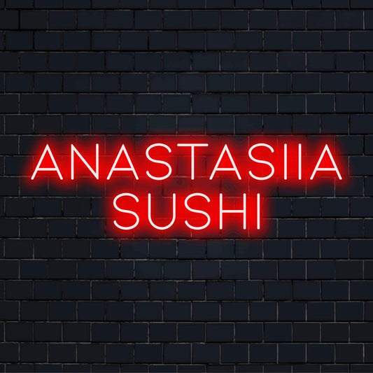 Anastasiia Sushi Personalized LED Neon Sign, glowing neon text against brick backdrop