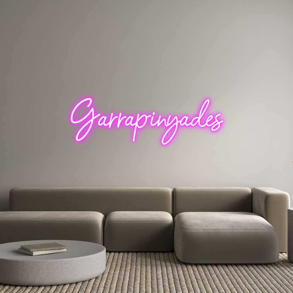 Custom Neon: 
Garrapinyades
