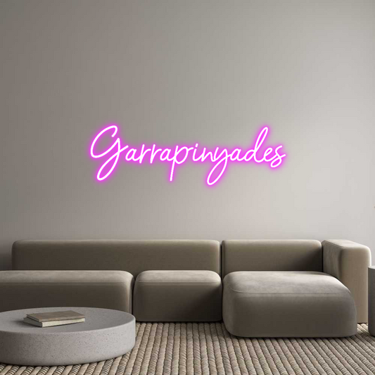 Custom Neon: 
Garrapinyades