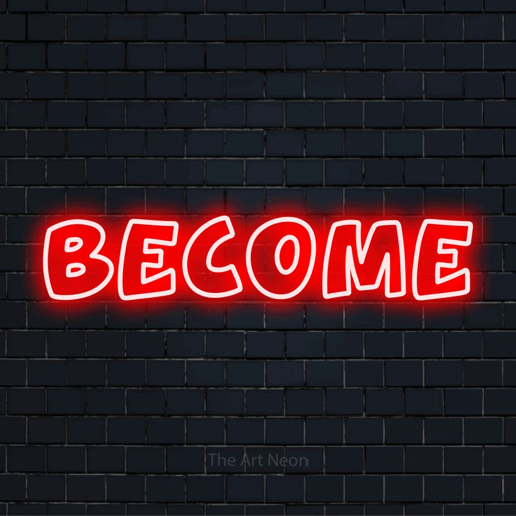 "Become" text design with neon effect on a black brick wall