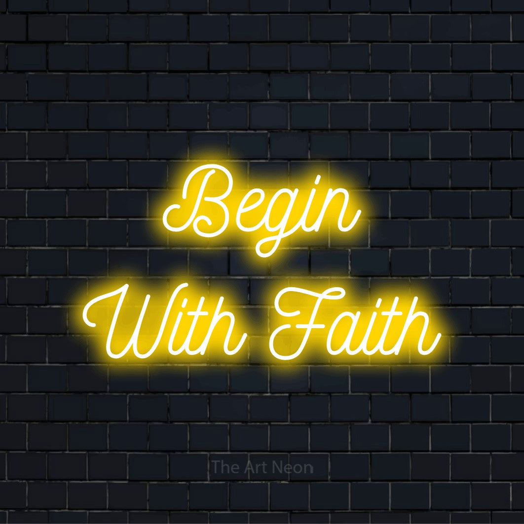 "Begin With Faith" neon text design on a black brick wall