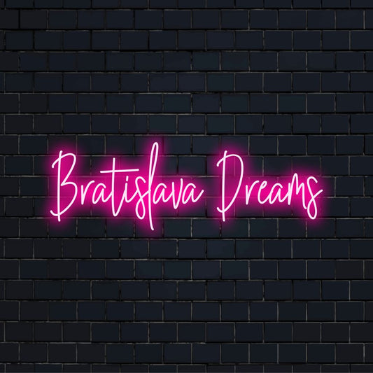 Bratislava Dreams LED Neon Sign, bright neon glow on black brick background