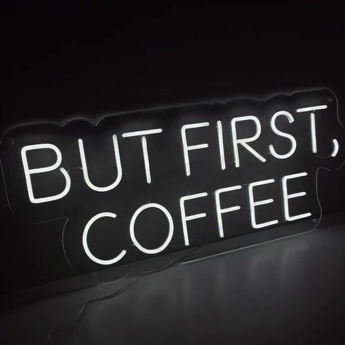Mas primeiro, letreiro de neon de café - The Art Neon