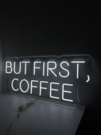 Mas primeiro, letreiro de neon de café - The Art Neon