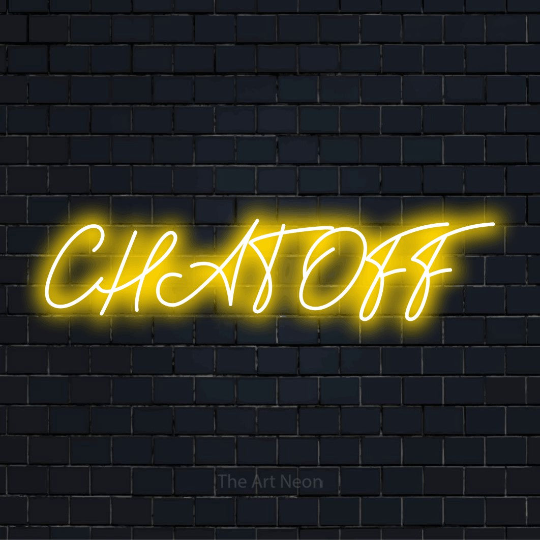 "Chat Off" LED neon sign on a black brick wall