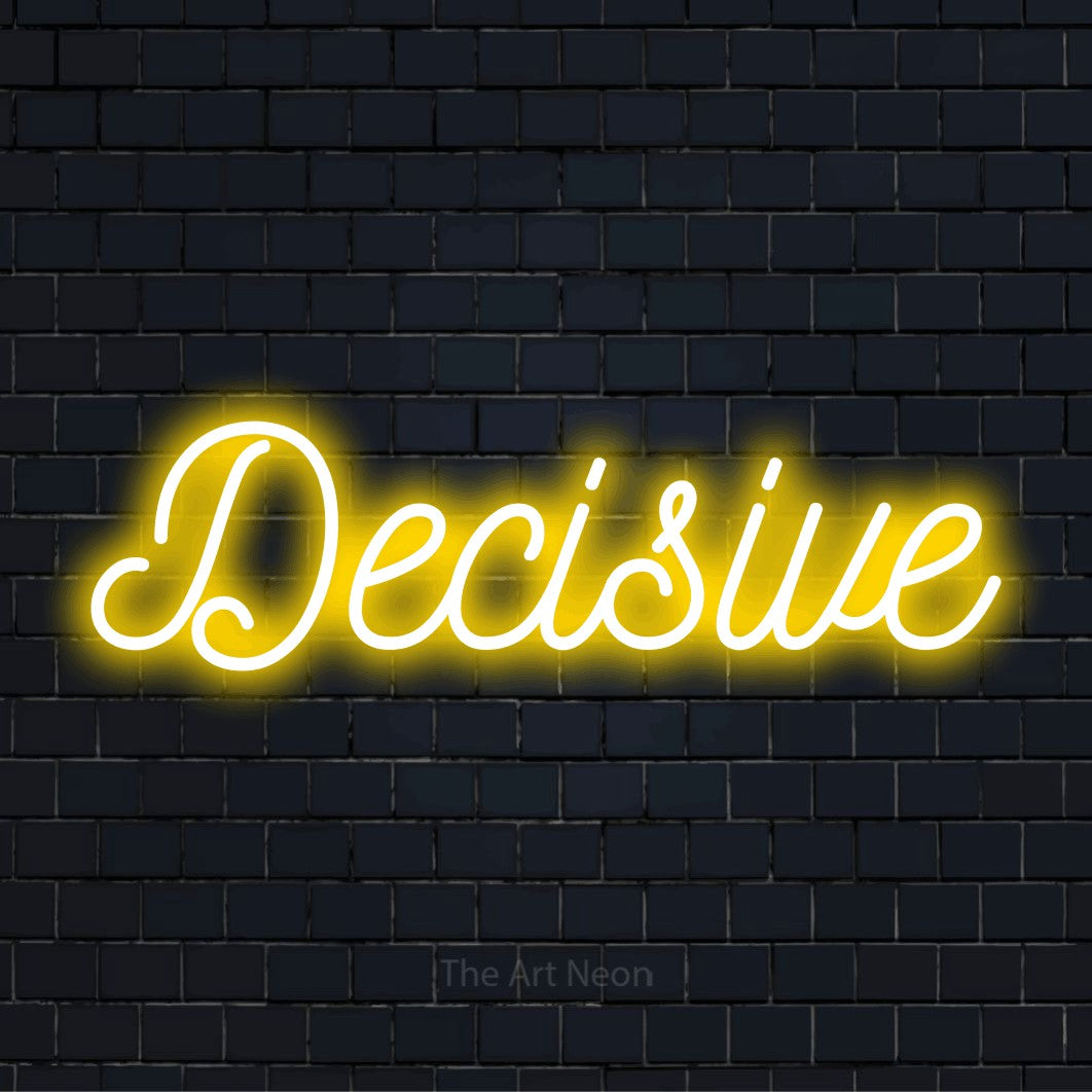 "Decisive" neon text design on a black brick wall