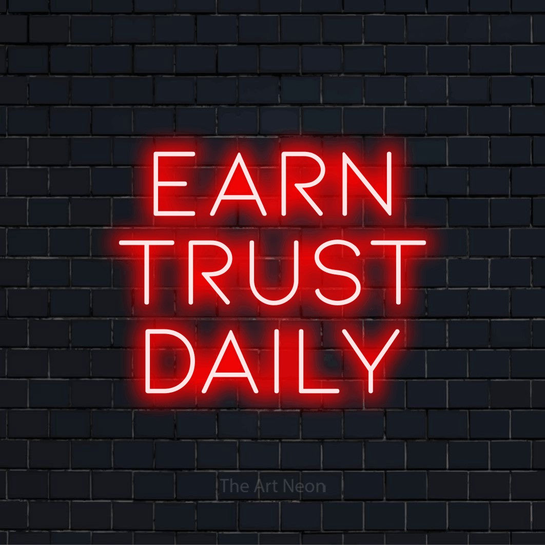 "Earn Trust Daily" text design with neon effect on a black brick wall