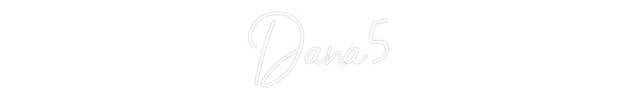 Letreiro de LED Personalizado: Dana5