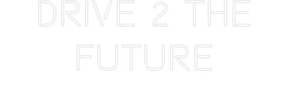 Letreiro Luminoso Personalizado: Drive 2 The