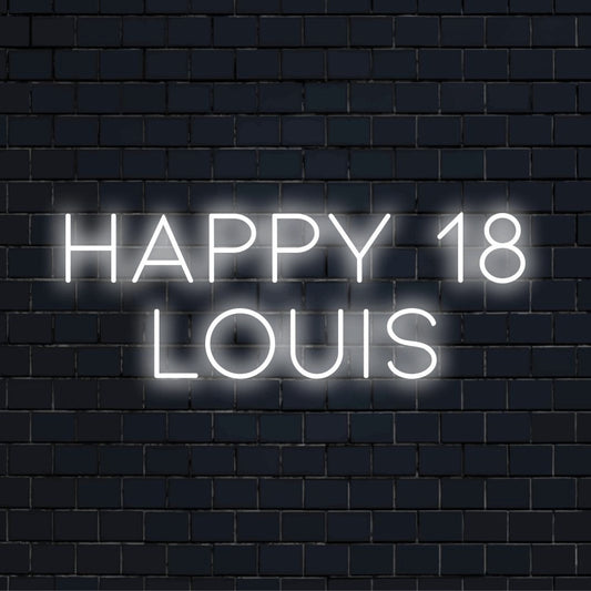 Happy 18 Louis Custom Name Neon Sign, bright LED glow against brick backdrop