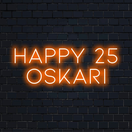 Happy 25 Oskari Personalized Neon Light with bright neon lettering on dark brick wall