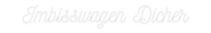 Semn Neon Personalizat: Imbisswagen D...