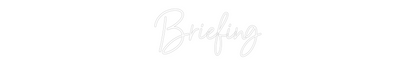 Enseigne au néon personnalisée : Briefing