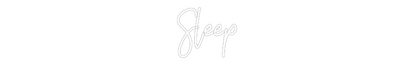 Custom Neon: Sleep
