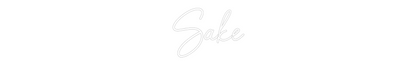 Custom Neon Sign: Sake