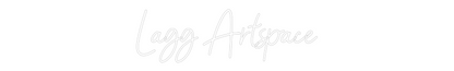 Custom Neon Sign: Lagg Artspace
