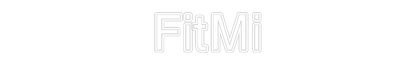 Custom Neon: FitMi 