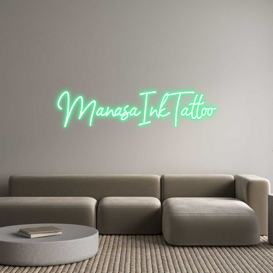 Custom Neon: ManasaInkTattoo