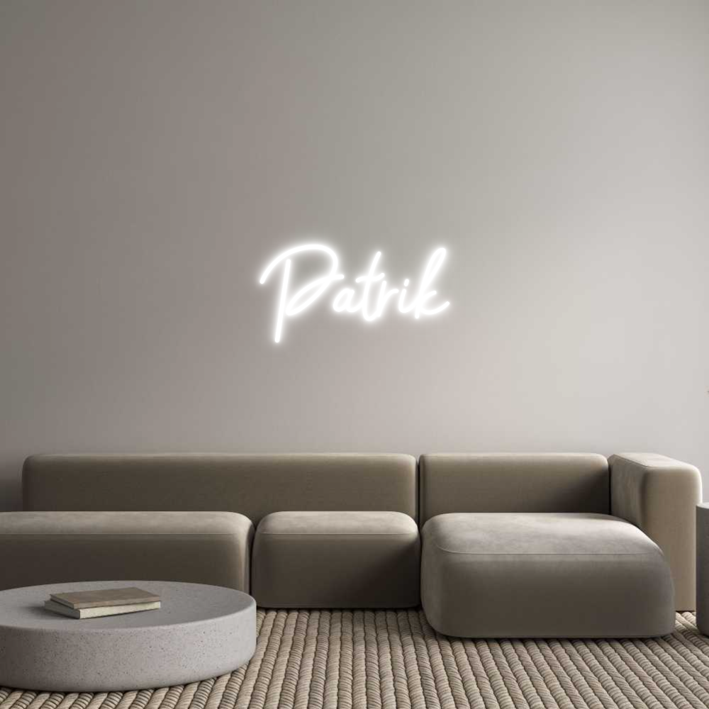 Custom Neon: 
Patrik