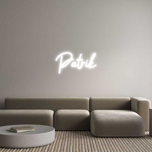 Custom Neon: 
Patrik