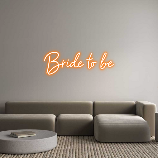Custom Neon: Bride to be