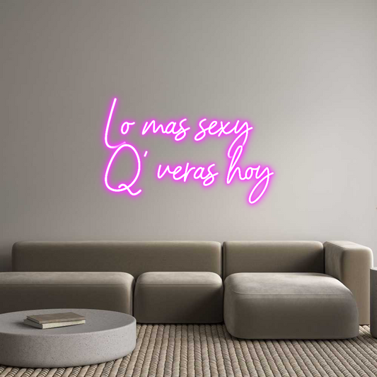 Custom Neon: Lo más sexy
...
