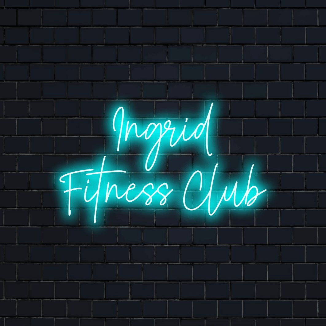 Ingrid Fitness Club Custom Name Neon Sign, neon text light on dark brick wall