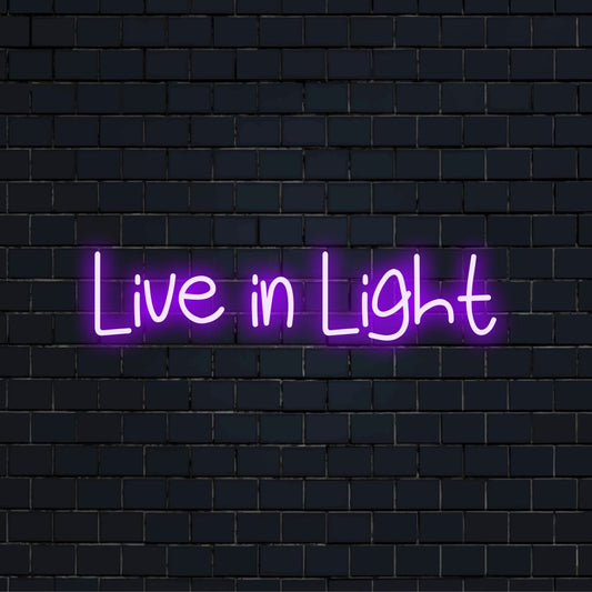 Live In Light Neon Sign, soft neon glow on dark brick background
