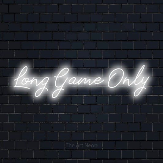 "Long Game Only" LED neon sign on a black brick wall