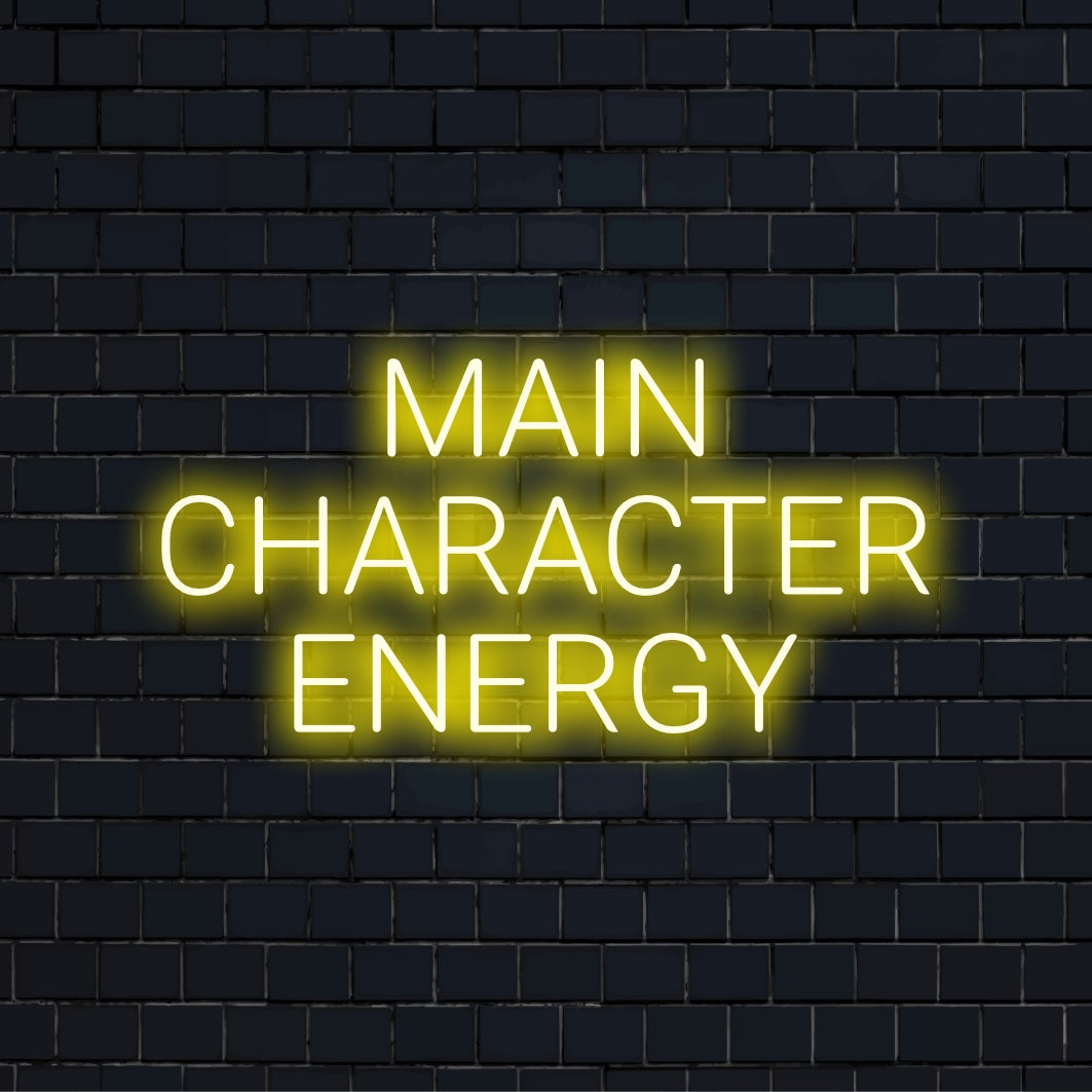 Main Character Energy Neon Light with bright LED glow on dark brick background
