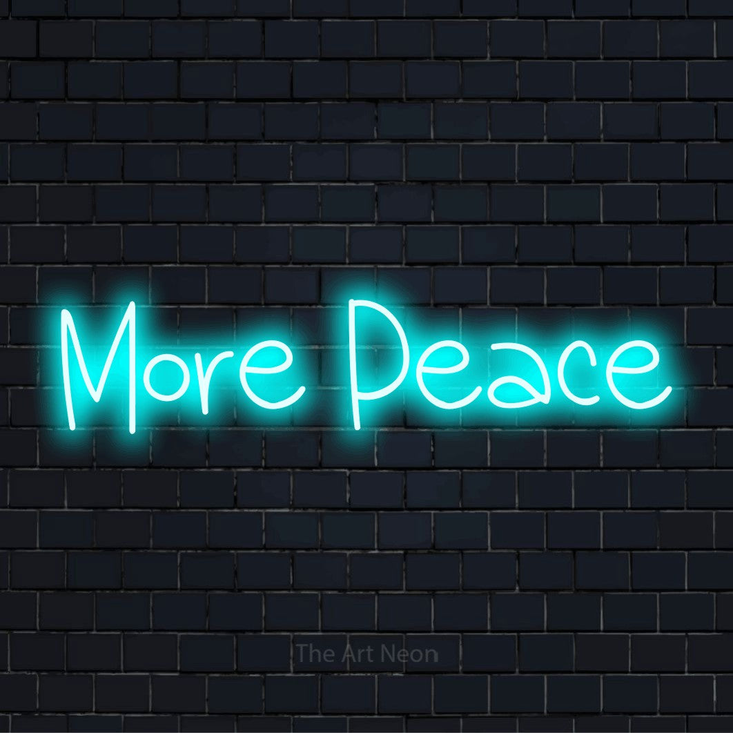 "More Peace" LED neon sign on a black brick wall