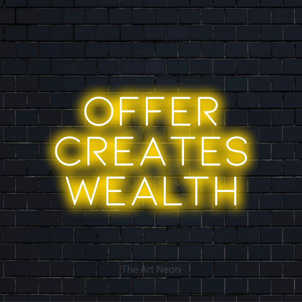 "Offer Creates Wealth" text design with neon effect on a black brick wall