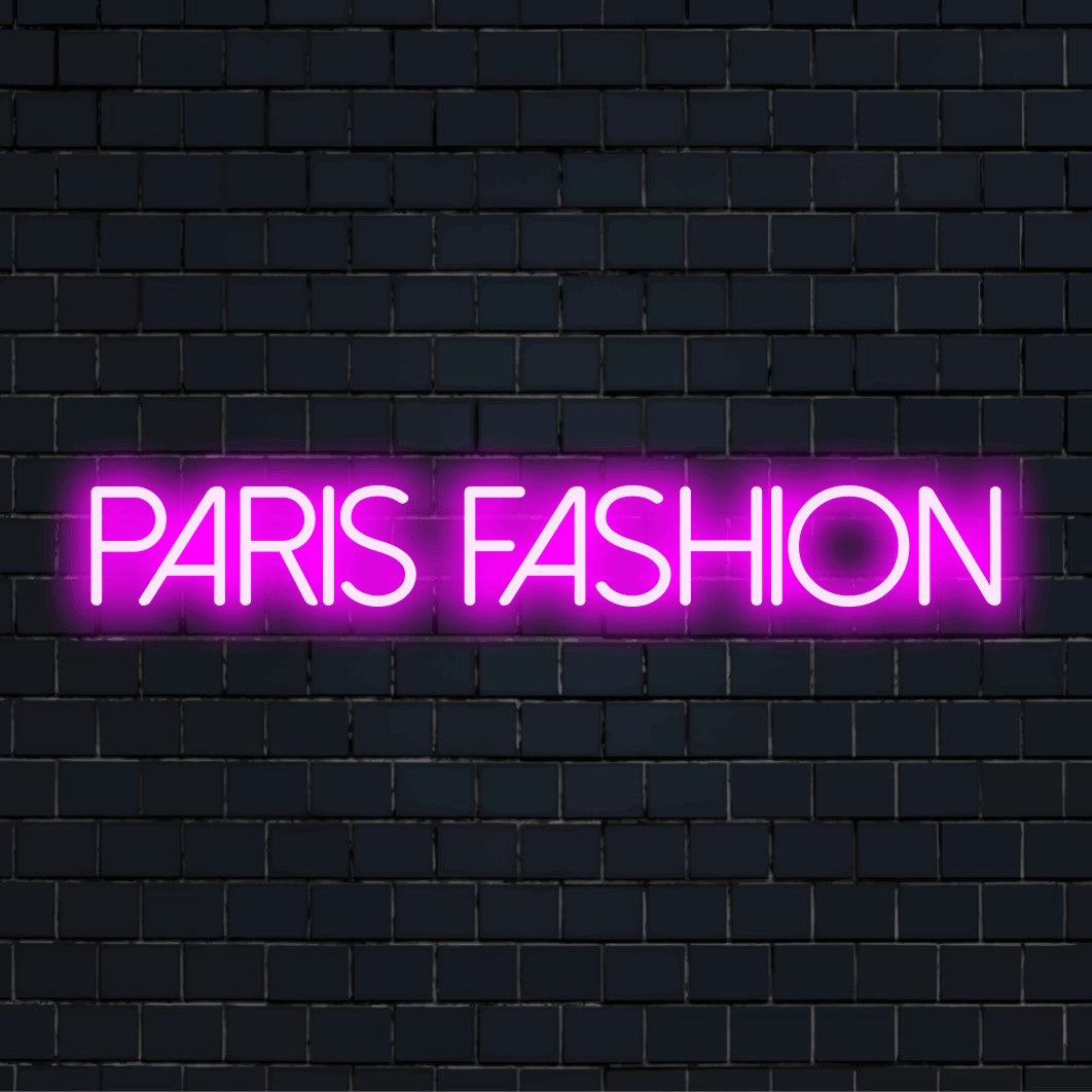 Paris Fashion LED Neon Sign, glowing wall decor against black brick wall