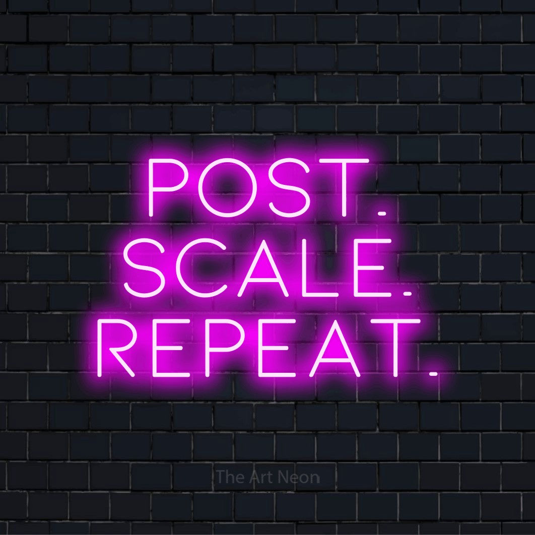 "Post. Scale. Repeat." neon text design on a black brick wall