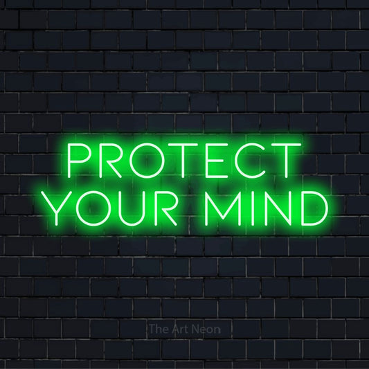 "Protect Your Mind" neon text design on a black brick wall