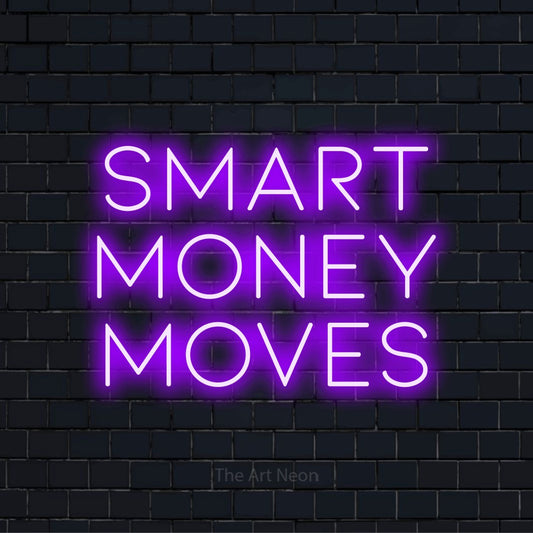 "Smart Money Moves" LED neon sign on a black brick wall