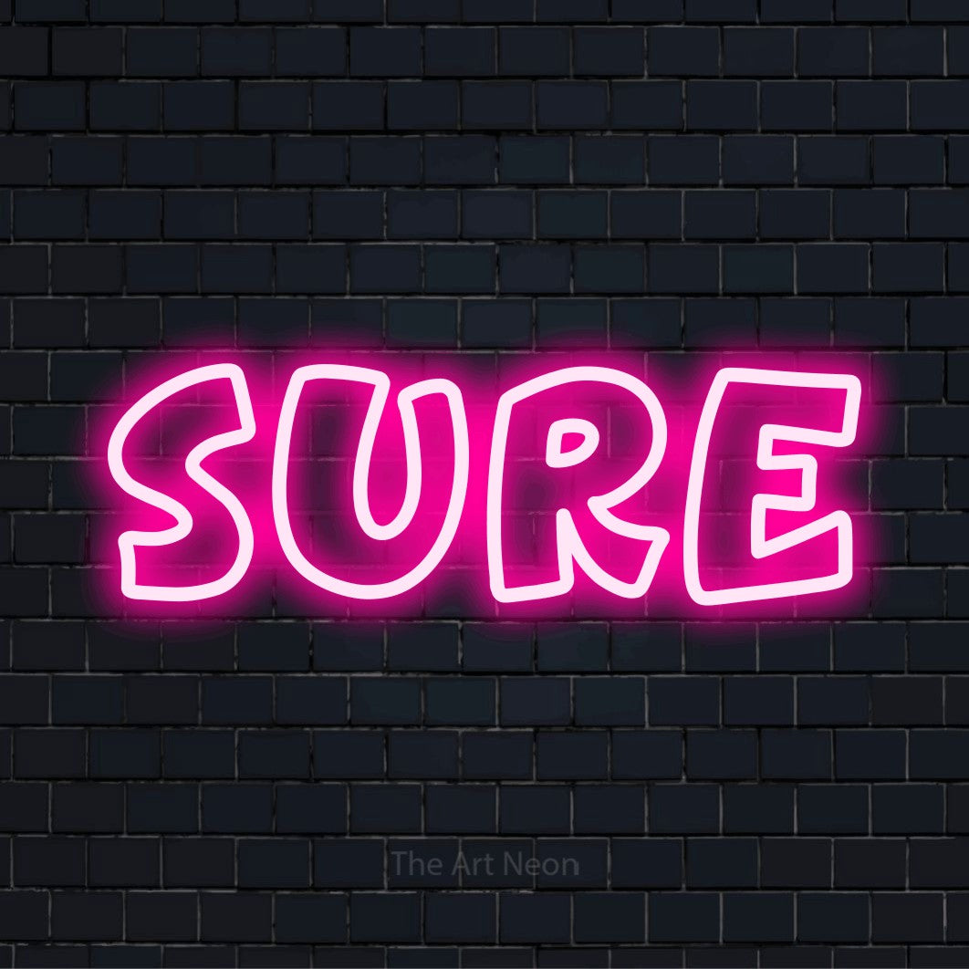"Sure" neon text design on a black brick wall