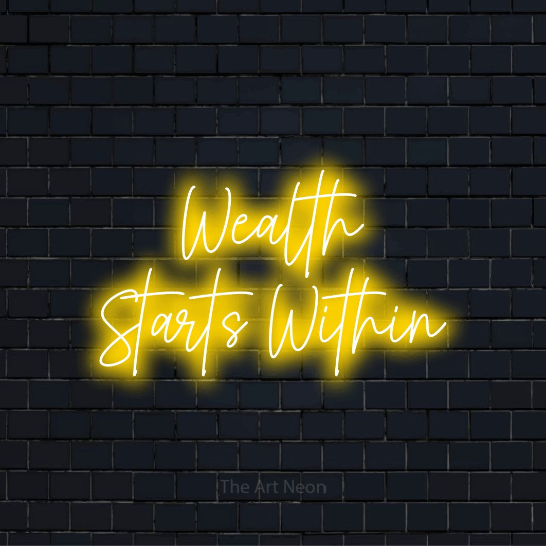 "Wealth Starts Within" text design with neon effect on a black brick wall